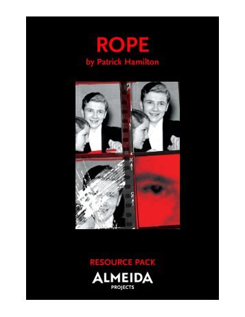 Rope Resource Pack.qxp - Almeida Theatre