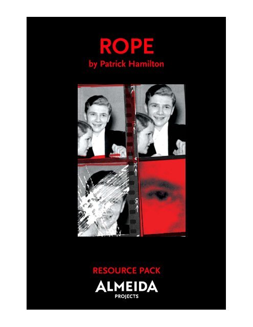 Rope Resource Pack.qxp - Almeida Theatre
