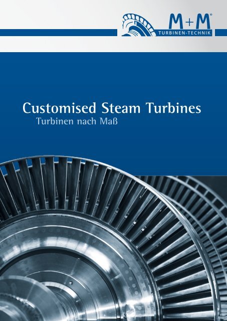 Customised Steam Turbines - M+M Turbinen-Technik