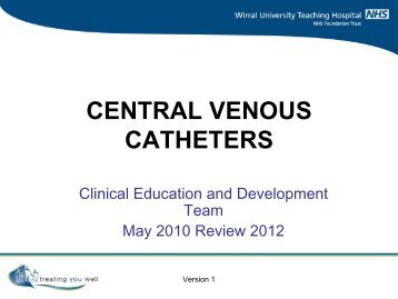central venous catheters - Wirral University Teaching Hospital NHS ...