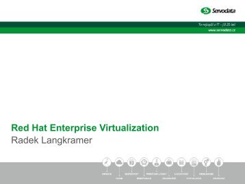 Red Hat Enterprise Virtualization Radek Langkramer - Servodata