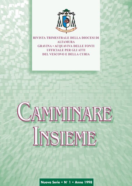 Camminare insieme 1_.. - Diocesi Altamura - Gravina - Acquaviva ...