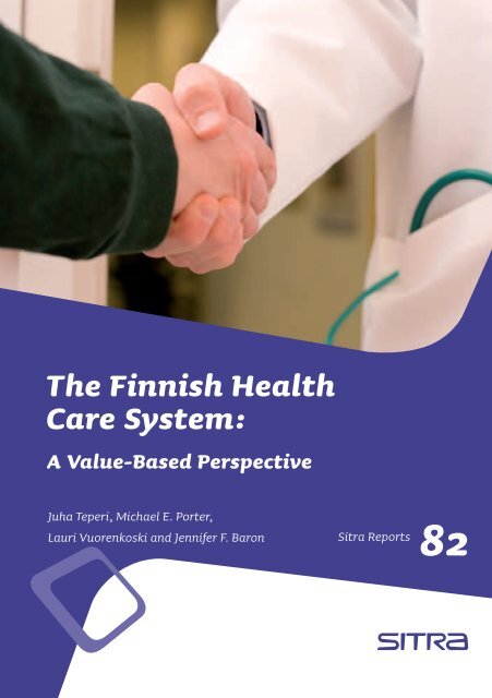 The Finnish Health Care System - Institute for Strategy and ...