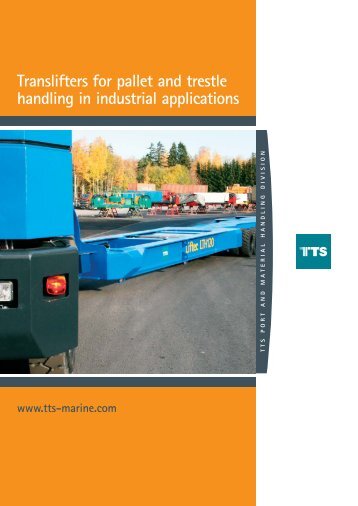 Translifters for pallet and trestle handling in ... - TTS Group ASA