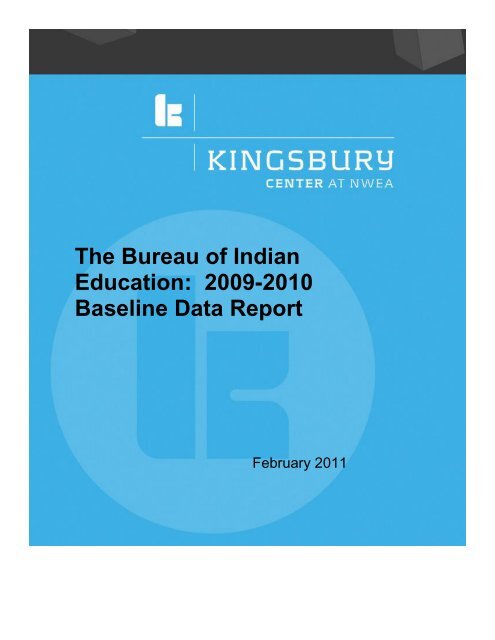 BIE 2009-2010 Baseline Data Report Kingsbury-NWEA - Bureau of ...