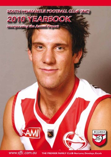 2010 YEARBOOK 2010 YEARBOOK - South Fremantle Football Club