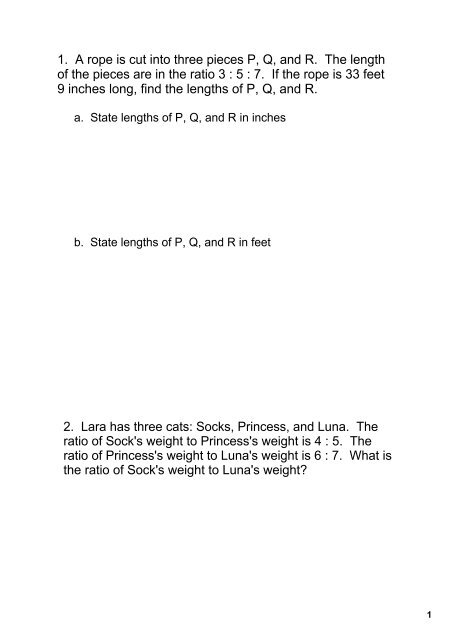 1. A rope is cut into three pieces P, Q, and R. The length of the ...