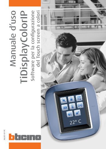 Manuale TicolorDisplay IP - Professionisti BTicino
