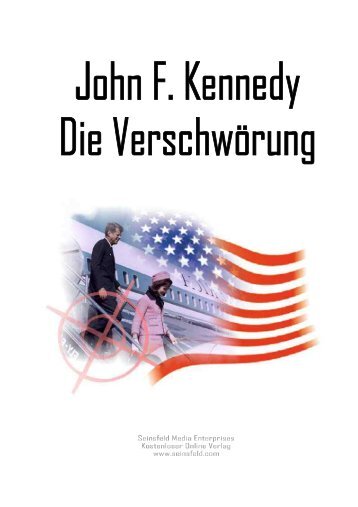 John F. Kennedy - Die Verschwörung - Alles rund um die ...