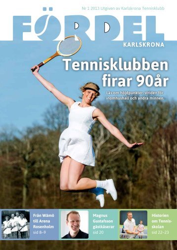 Klicka hÃ¤r fÃ¶r att Ã¶ppna FÃ¶rdel 1, 2013. - Karlskrona Tennisklubb