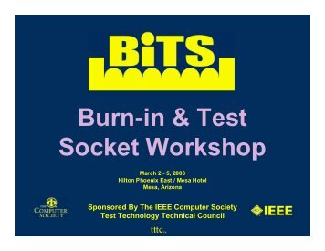 Burn-in & Test Socket Workshop - BiTS Workshop