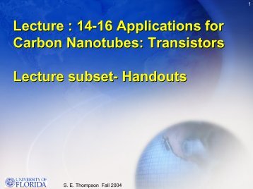 Lecture : 14-16 Applications for Carbon Nanotubes: Transistors ...