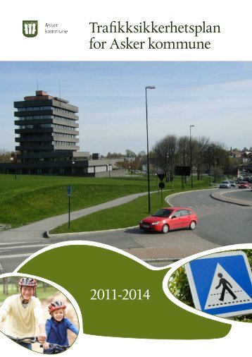 Trafikksikkerhetsplan 2011-2014.pdf - Asker kommune