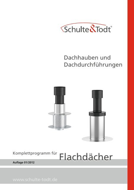 Flachdächer - Dachdurchführungen von Schulte & Todt