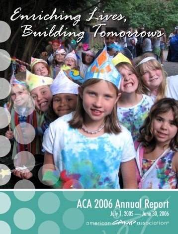 2006 FY Annual Report.indd - American Camp Association