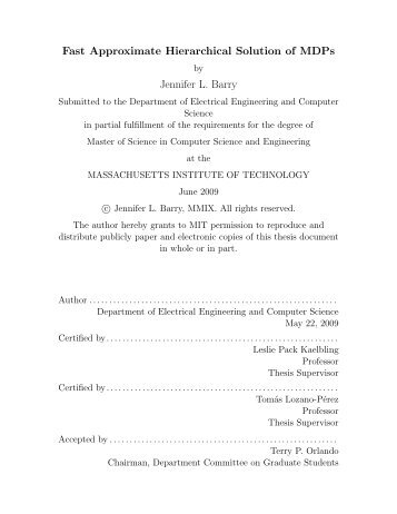 Fast Approximate Hierarchical Solution of MDPs Jennifer L. Barry - MIT