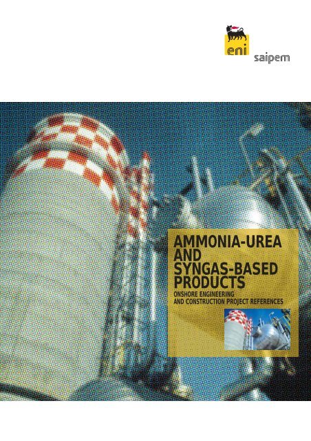 AMMONIA-UREA AND SYNGAS-BASED PRODUCTS - Saipem SpA