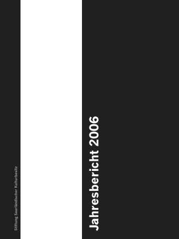 Jahresbericht 2006 - Saarland Museum