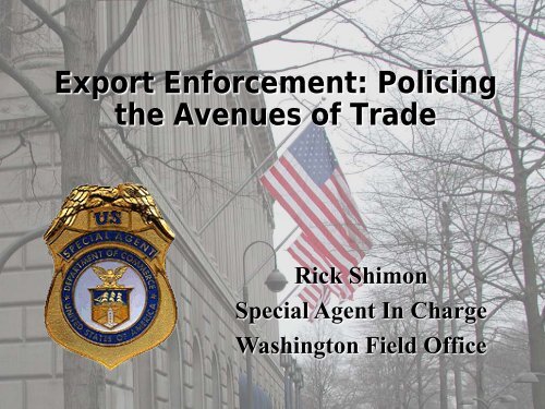 Export Enforcement: Policing the Avenues of Trade