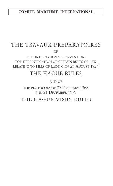 the travaux prÃ©paratoires hague rules hague-visby rules - Comite ...