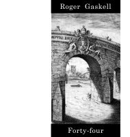 Roger Gaskell Forty-four - Roger Gaskell Rare Books