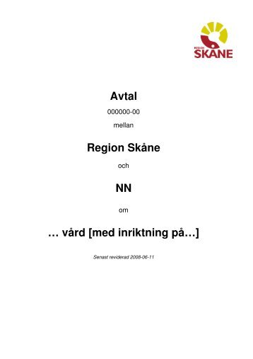 Avtal Region SkÃ¥ne NN â¦ vÃ¥rd [med inriktning pÃ¥â¦]