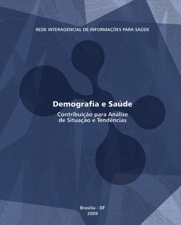 Demografia e Saúde: Contribuição para Análise de Situação - Ripsa