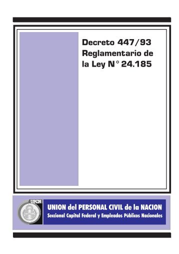 Decreto 447-93 Reglamentario de la Ley 24185 - UniÃ³n Personal ...