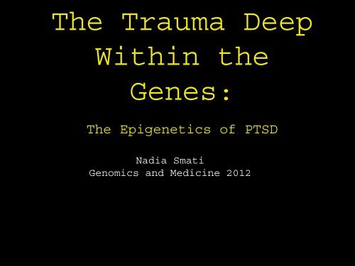 The Epigenetics of PTSD