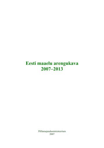 Eesti maaelu arengukava 2007â2013 - PÃµllumajandusministeerium