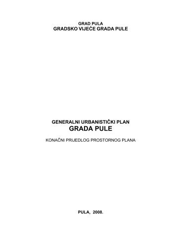 gradsko vijeÄ‡e grada pule generalni urbanistiÄki ... - Regional Express
