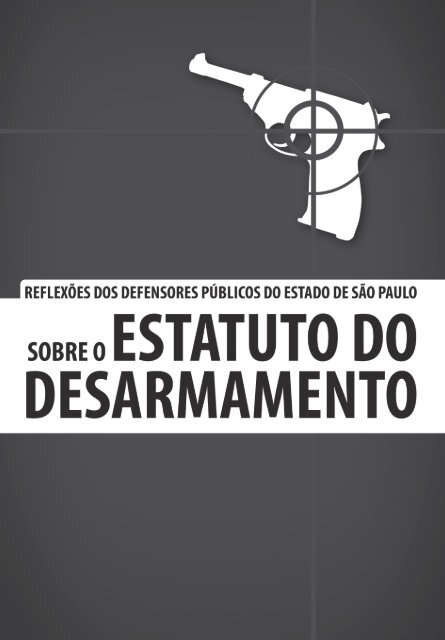 Uso permitido, uso proibido, munição, acessório, arma de fogo: o que  significam esses termos? 