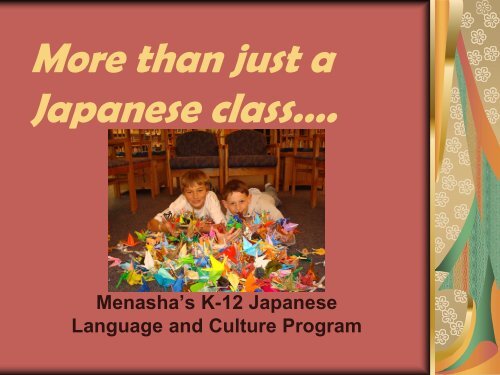 Menasha's K-12 Japanese Language and Culture Program