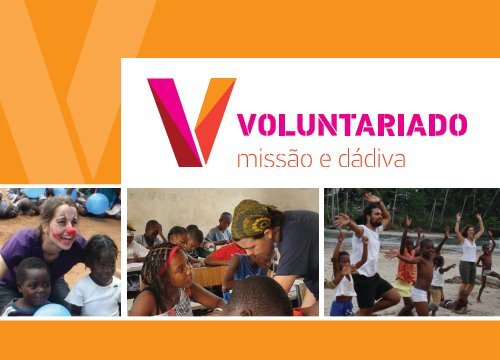 Voluntariado – missão e dádiva - Plataforma ONGD