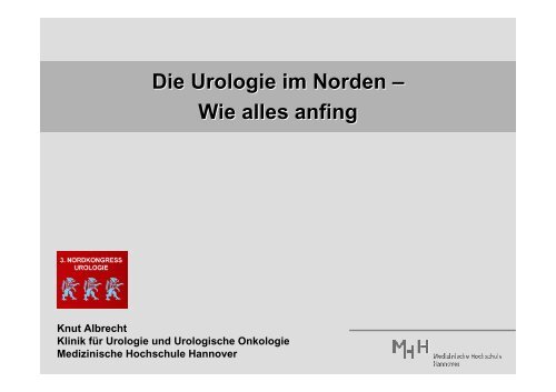 Die Urologie im Norden – Wie alles anfing - Vereinigung ...