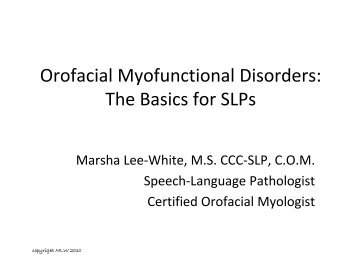 Orofacial Myofunctional Disorders: The Basics for SLPs