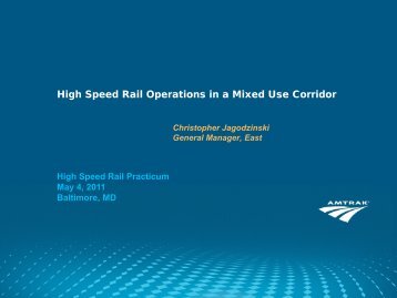 High Speed Rail Operations in a Mixed Use Corridor