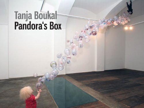 Catalogue Pandora's Box (PDF, 564kb) - Tanja Boukal. 