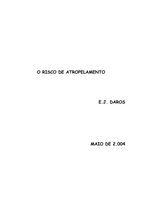 O RISCO DE ATROPELAMENTO E.J. DAROS ... - Transporte Ativo