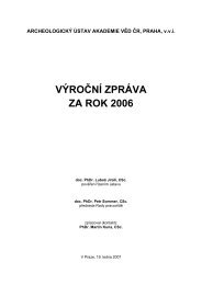výroční zpráva 2006 - Archeologický ústav AV ČR - Akademie věd ČR