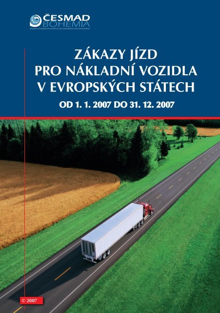 zÃ¡kazy jÃ­zd pro nÃ¡kladnÃ­ vozidla v evropskÃ½ch stÃ¡tech od 1. 1. 2007 ...