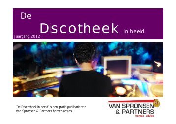 De Discotheek in beeld 2012 - Van Spronsen en Partners