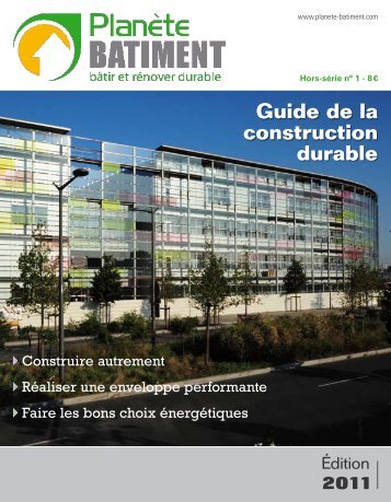 Guide de la construction durable - PlanÃ¨te BÃ¢timent