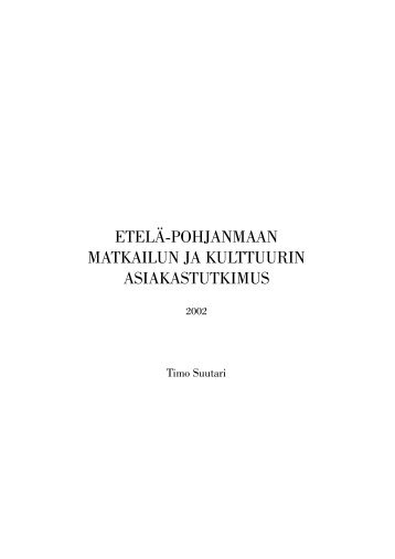 B:21 Timo Suutari: EtelÃ¤-Pohjanmaan matkailun ja kulttuurin ...