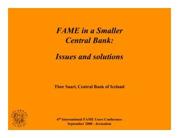 FAME in a Smaller Central Bank: Issues and solutions - Sungard