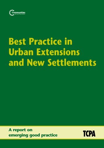 Best Practice In Urban Extensions And New Settlements Contents