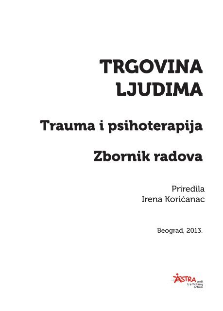 Trgovina ljudima: trauma i psihoterapija – zbornik radova - Astra