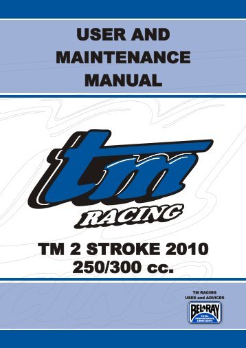 USER AND MAINTENANCE MANUAL - TM Racing