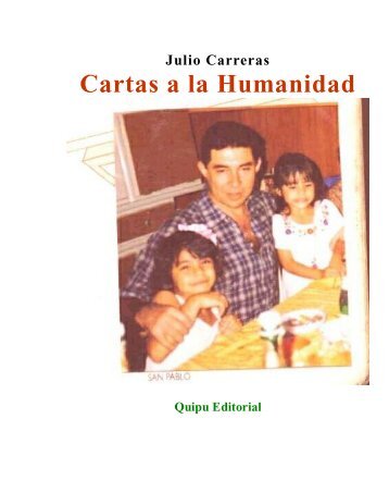 Julio Carreras Cartas a la Humanidad - Quipu