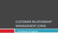 customer relationship management (crm) - CII Institute of Logistics